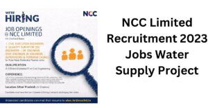 NCC Limited Recruitment 2023