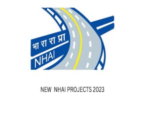 NEW NHAI PROJECTS 2023