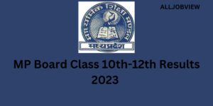 MP Board Class 10th-12th Results 2023 