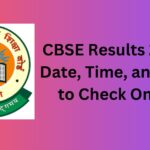 CBSE Results 2023 -Date, Time, and How to Check Online