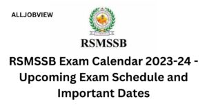 RSMSSB Exam Calendar 2023-24 - Upcoming Exam Schedule and Important Dates