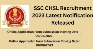 SSC CHSL Recruitment 2023 Latest Notification Released