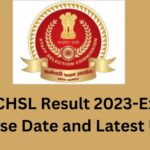 SSC CHSL Result 2023-Expected Release Date and Latest Updates