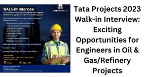 Tata Projects 2023 Walk-in Interview