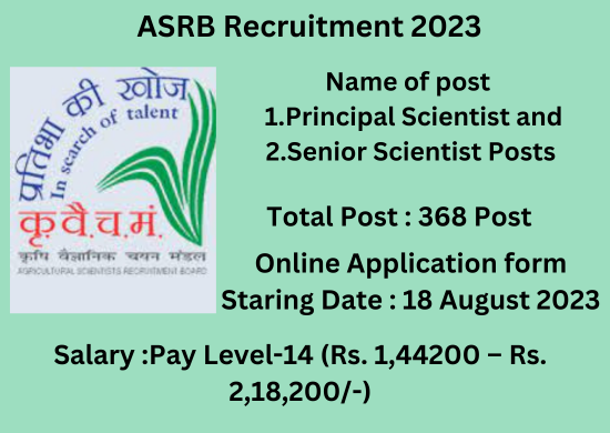 ASRB Recruitment 2023 Apply 368 Principal Scientist And Senior ...